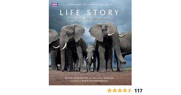 Life Story Many Lives One Epic Journey Barrington Rupert Gunton Mike Attenborough David 9781849906647 Amazon Com Books