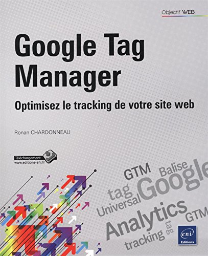Google Tag Manager : Optimisez le tracking de votre site web by Ronan Chardonneau