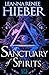 A Sanctuary of Spirits (The Spectral City Novels Book 2) by Leanna Renee Hieber