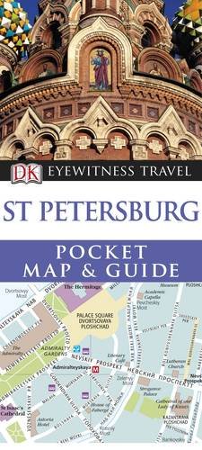 St Petersburg Pocket Map and Guide. (DK Eyewitness Pocket Map and Guide)