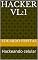 Livro Hacker vl:1: Hackeando celular