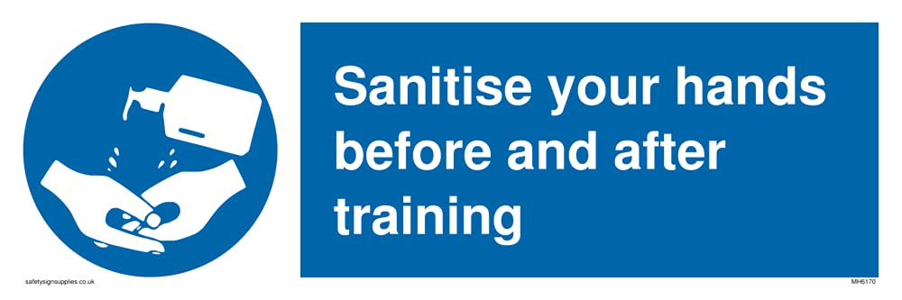 Sanitise your hands before and after training Sign - 300x100mm - L31