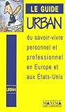 Le guide du manageer partout en europe (et aux usa by 