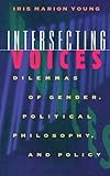 Front cover for the book Intersecting Voices by Iris Marion Young