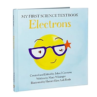 My First Science Textbook: Electrons