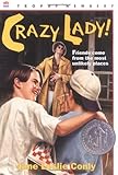 "Crazy Lady! (Trophy Newbery)" av Jane Leslie Conly