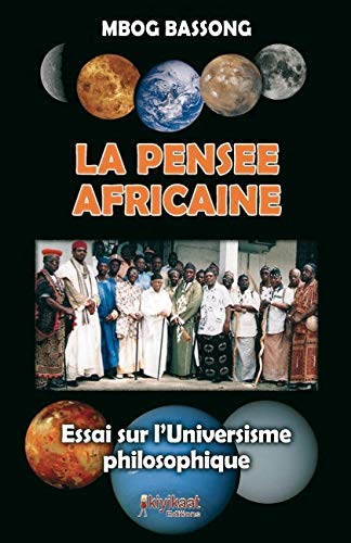 La Pensee Africaine La Pensee Africaine Amazon Co Uk Bassong Mbog Books La Pensee Africaine La Pensee Africaine Amazon Co Uk Bassong Mbog Books