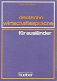 Deutsche Wirtschaftssprache fur Auslander, Baeumchen, Franz, 3190011141