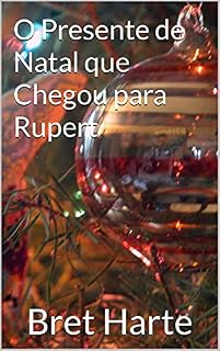 Livro O Presente de Natal que Chegou para Rupert