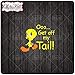 Get Off My Tail! | Printed Die-cut Vinyl Sticker FULL COLOR | #TWEG1