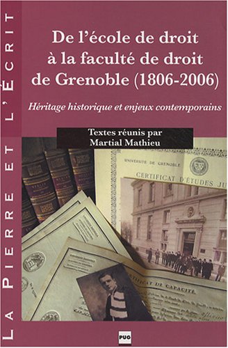 De l'école de droit à la faculté de droit de Grenoble, 1806-2006