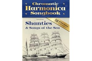Chromatic Harmonica Songbook: Shanties & Songs of the Sea (Songbooks for chromatic harmonica)