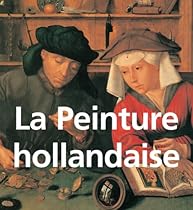 La Peinture hollandaise (French Edition)