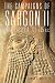 The Campaigns of Sargon II, King of Assyria, 721-705 B.C. (Volume 55) (Campaigns and Commanders Seri by Sarah C. Melville