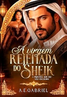 Livro A VIRGEM REJEITADA DO SHEIK : A princesa que ele não escolheu