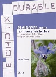 Plaidoyer pour les mauvaises herbes