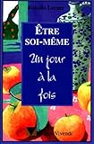 Être soi-même : Un jour à la fois (French Edition) by 