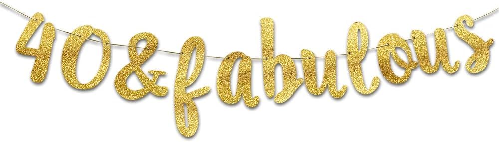 40 & Fabulous Gold Glitter Banner - Happy 40th Birthday Party Banner - 40th Wedding Anniversary Decorations - Milestone Birthday Party Decorations