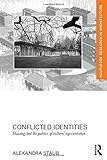 Conflicted Identities: Housing and the Politics of Cultural Representation (Routledge Research in Ar by Alexandra Staub
