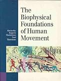 Cover of Biophysical Foundation of Human Movement