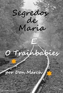 Livro Segredos de Maria E O Trainbabies