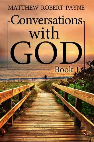 Conversations with God: Book 1 (Conversations with God (Paperback))
