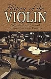 History of the Violin (Dover Books on Music) by William Sandys, Simon Andrew Forster