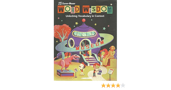 Zaner Bloser Word Wisdom Unlocking Vocabulary In Context Jerry Zutell Ph D 9781453119075 Amazon Com Books