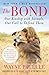 The Bond: Our Kinship with Animals, Our Call to Defend Them - Book by Wayne Pacelle