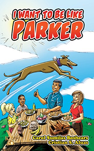 I Want To Be Like Parker by Carol Sumilas Boshears
