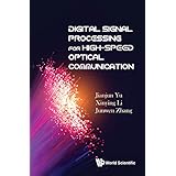 Digital Signal Processing for High-speed Optical Communication