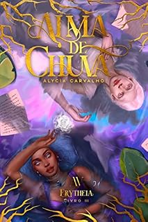 Livro Alma de Chuva (Lágrimas de Diamante Livro 3)