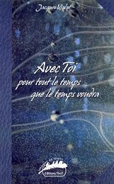 Avec toi pour tout le temps que le temps voudra