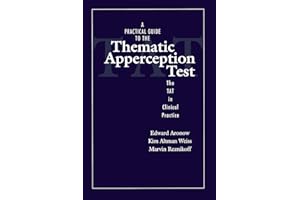 A Practical Guide to the Thematic Apperception Test: The TAT in Clinical Practice