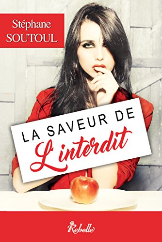La saveur de l'interdit