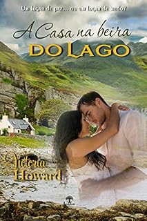 Livro A Casa na Beira do Lago: Um lugar de paz... ou um lugar de medo?
