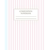 Composition Notebook College Ruled: Light Pink Stripes Journal for School, College &amp; Work