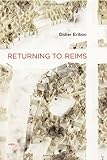 Returning to Reims (Semiotext(e) / Foreign Agents) by Didier Eribon, Michael Lucey