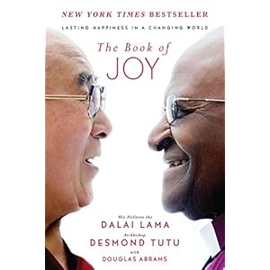 The Book of Joy: Lasting Happiness in a Changing World