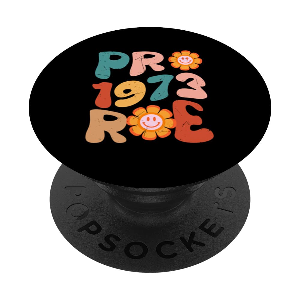 Women's Rights Feminism Pro Choice Roe v Wade Pro Roe 1973 PopSockets Swappable PopGrip