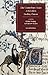 The Canterbury Tales, A Selection - Second Edition: A Selection (Broadview Editions)