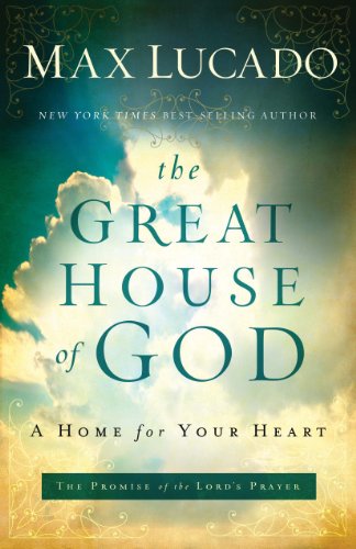 The Great House of God by Max Lucado