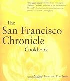 The San Francisco Chronicle Cookbook by Michael Bauer, Fran Irwin