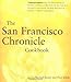 The San Francisco Chronicle Cookbook by Michael Bauer, Fran Irwin