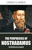 The Prophecies by Nostradamus