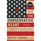 The Conservative Heart: How to Build a Fairer, Happier, and More Prosperous America