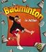 Badminton in Action (Sports in Action (Hardcover)) by 