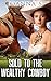 Romance: Sold To The Wealthy Cowboy