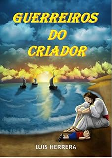 Livro Guerreiros do Criador: Paraíso na Terra