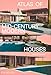 Atlas of Mid-Century Modern Houses by 